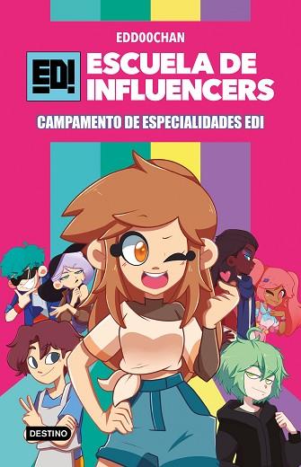 CAMPAMENTO DE ESPECIALIDADES EDI (ESCUELA DE INFLUENCERS 1) | 9788408245841 | EDD00CHAN | Llibreria Drac - Librería de Olot | Comprar libros en catalán y castellano online