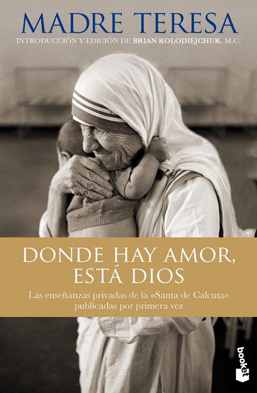 DONDE HAY AMOR, ESTÁ DIOS | 9788408123972 | MADRE TERESA DE CALCUTA | Llibreria Drac - Llibreria d'Olot | Comprar llibres en català i castellà online