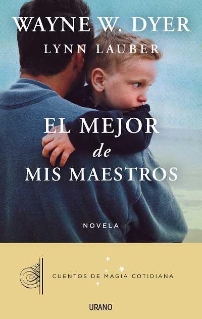 MEJOR DE MIS MAESTROS, EL | 9788479538392 | DYER, WAYNE W | Llibreria Drac - Llibreria d'Olot | Comprar llibres en català i castellà online