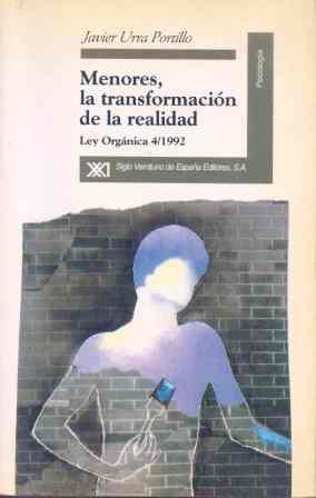 MENORES, LA TRANSFORMACION DE LA REALIDAD | 9788432308826 | URRA PORTILLO, JAVIER | Llibreria Drac - Librería de Olot | Comprar libros en catalán y castellano online