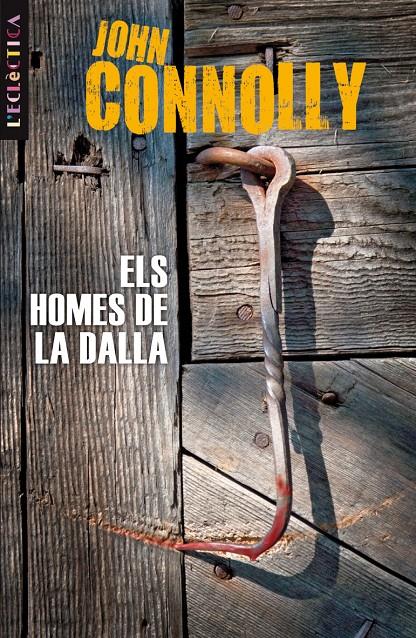 HOMES DE LA DALLA, ELS | 9788498244175 | CONNOLLY, JOHN | Llibreria Drac - Librería de Olot | Comprar libros en catalán y castellano online