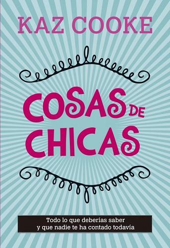 COSAS DE CHICAS | 9788420418735 | COOKE, KAZ | Llibreria Drac - Llibreria d'Olot | Comprar llibres en català i castellà online