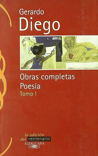 GERARDO DIEGO OBRAS COMPLETAS POESIA I | 9788420484648 | DIEGO, GERARDO | Llibreria Drac - Librería de Olot | Comprar libros en catalán y castellano online