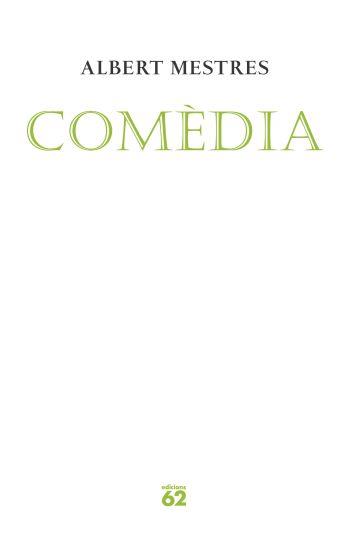 COMEDIA (POESIA) | 9788429760699 | MESTRES, ALBERT | Llibreria Drac - Llibreria d'Olot | Comprar llibres en català i castellà online