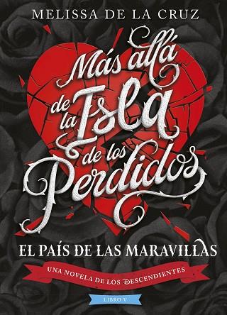 DESCENDIENTES, LOS. MÁS ALLÁ DE LA ISLA DE LOS PERDIDOS | 9788410029194 | DISNEY; DE LA CRUZ, MELISSA | Llibreria Drac - Llibreria d'Olot | Comprar llibres en català i castellà online