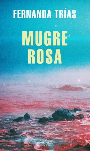 MUGRE ROSA (MAPA DE LAS LENGUAS) | 9788439738923 | TRÍAS, FERNANDA | Llibreria Drac - Llibreria d'Olot | Comprar llibres en català i castellà online