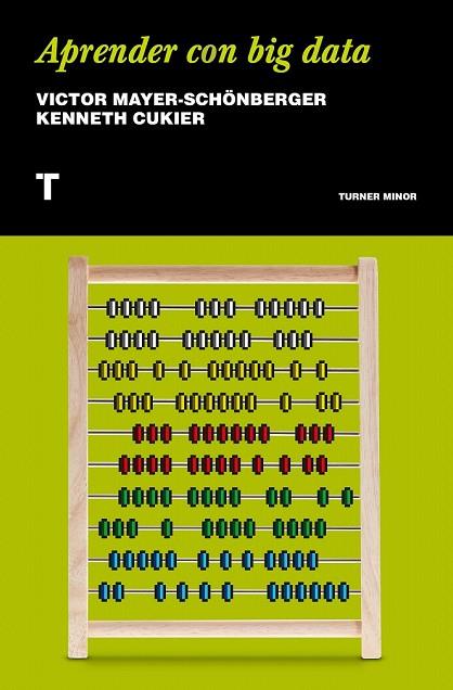 APRENDER CON BIG DATA | 9788417141516 | MAYER-SCHÖNBERGER, VIKTOR/CUKIER, KENNETH | Llibreria Drac - Llibreria d'Olot | Comprar llibres en català i castellà online