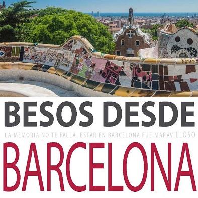 BESOS DESDE BARCELONA | 9788416082933 | ARES, FERNANDA | Llibreria Drac - Librería de Olot | Comprar libros en catalán y castellano online