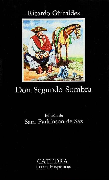 DON SEGUNDO SOMBRA | 9788437601519 | GUIRALDES, RICARDO | Llibreria Drac - Llibreria d'Olot | Comprar llibres en català i castellà online