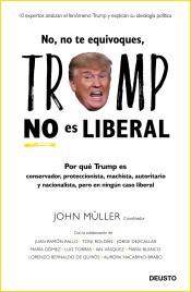 NO, NO TE EQUIVOQUES, TRUMP NO ES LIBERAL | 9788423428694 | MÜLLER, JOHN | Llibreria Drac - Librería de Olot | Comprar libros en catalán y castellano online