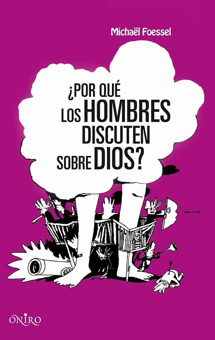 POR QUE LOS HOMBRES DISCUTEN SOBRE DIOS | 9788497544597 | FOESSEL, MICHAEL | Llibreria Drac - Llibreria d'Olot | Comprar llibres en català i castellà online