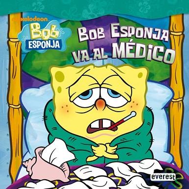 BOB ESPONJA VA AL MEDICO | 9788444165592 | AA.VV | Llibreria Drac - Llibreria d'Olot | Comprar llibres en català i castellà online