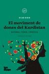 MOVIMENT DE DONES DEL KURDISTAN, EL | 9788418705526 | DIRIK, DILAR | Llibreria Drac - Llibreria d'Olot | Comprar llibres en català i castellà online