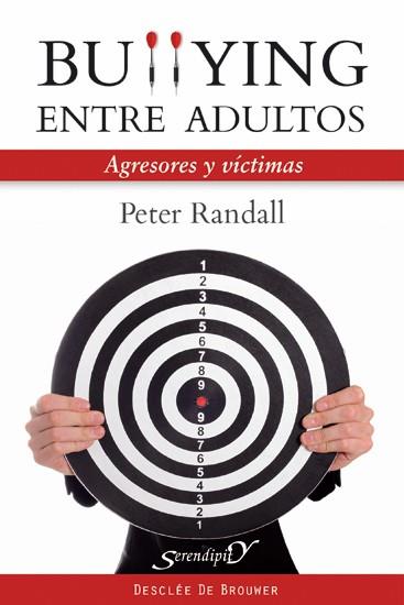 BULLYING ENTRE ADULTOS | 9788433024862 | RANDALL, PETER | Llibreria Drac - Llibreria d'Olot | Comprar llibres en català i castellà online