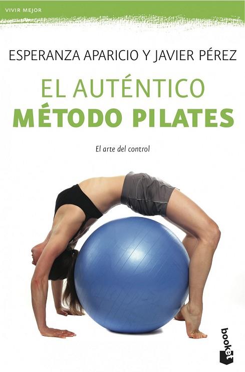 AUTÉNTICO METODO PILATES, EL | 9788427039629 | APARICIO, ESPERANZA; PEREZ, JAVIER | Llibreria Drac - Librería de Olot | Comprar libros en catalán y castellano online