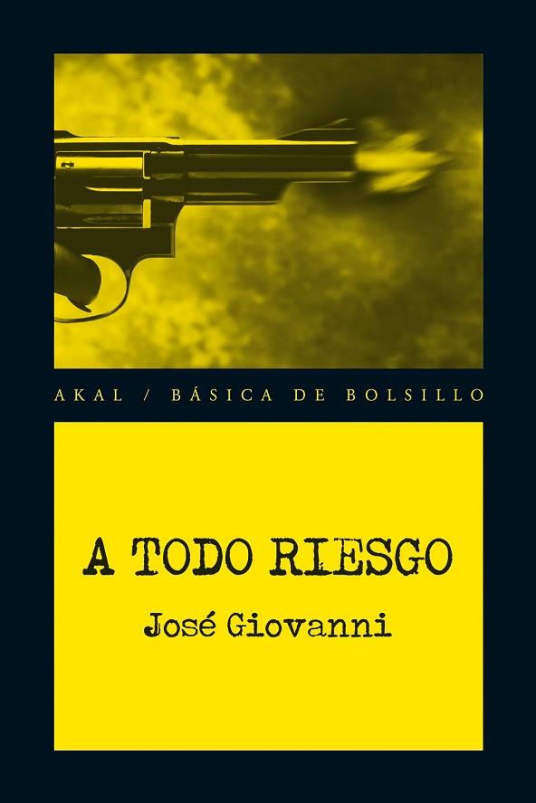 A TODO RIESGO | 9788446037903 | GIOVANNI, JOSÉ | Llibreria Drac - Llibreria d'Olot | Comprar llibres en català i castellà online