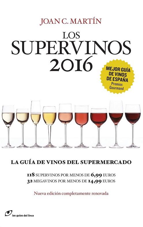 SUPERVINOS 2016, LOS | 9788415070542 | MARTÍN, JOAN C. | Llibreria Drac - Llibreria d'Olot | Comprar llibres en català i castellà online