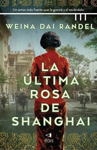 ÚLTIMA ROSA DE SHANGHÁI, LA | 9788419767141 | DAI RANDEL, WEINA | Llibreria Drac - Llibreria d'Olot | Comprar llibres en català i castellà online