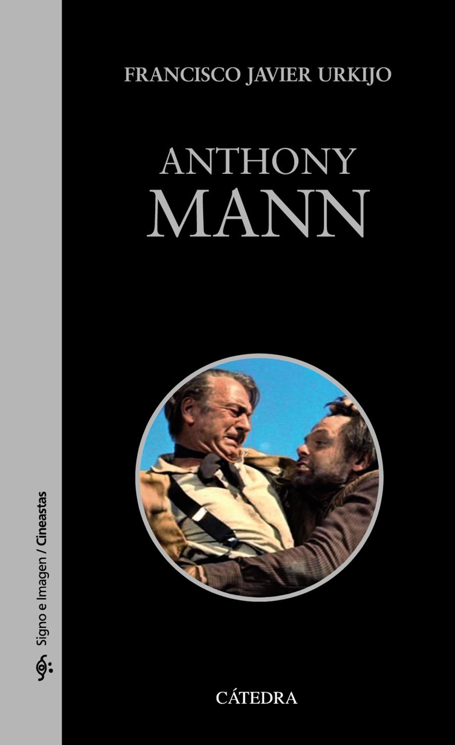 ANTHONY MANN | 9788437634067 | URKIJO, FRANCISCO JAVIER | Llibreria Drac - Librería de Olot | Comprar libros en catalán y castellano online