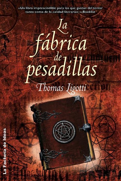 FÁBRICA DE PESADILLAS, LA | 9788498002584 | LIGOTTI, THOMAS | Llibreria Drac - Librería de Olot | Comprar libros en catalán y castellano online