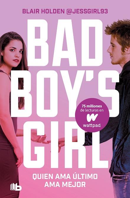 QUIEN AMA ÚLTIMO, AMA MEJOR (BAD BOY'S GIRL 5) | 9788413146317 | HOLDEN, BLAIR | Llibreria Drac - Librería de Olot | Comprar libros en catalán y castellano online