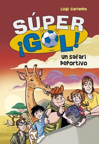 UN SAFARI DEPORTIVO ( SUPERGOL 3) | 9788415580638 | GARLANDO,LUIGI | Llibreria Drac - Llibreria d'Olot | Comprar llibres en català i castellà online