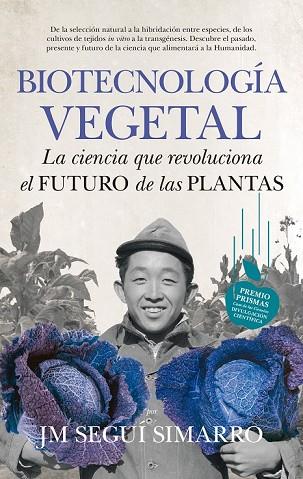 BIOTECNOLOGÍA VEGETAL | 9788494471728 | SEGUÍ, JOSÉ MARÍA | Llibreria Drac - Librería de Olot | Comprar libros en catalán y castellano online