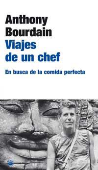 VIAJES DE UN CHEF | 9788479019075 | BOURDAIN, ANTHONY | Llibreria Drac - Llibreria d'Olot | Comprar llibres en català i castellà online