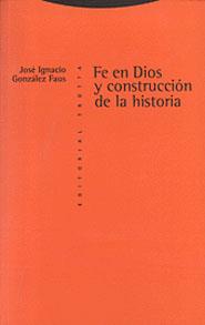 FE EN DIOS Y CONSTRUCCION DE LA HISTORIA | 9788481642117 | GONZALEZ FAUS, JOSE IGNACIO | Llibreria Drac - Llibreria d'Olot | Comprar llibres en català i castellà online