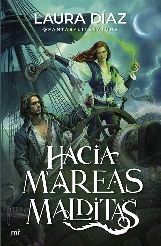 HACIA MAREAS MALDITAS | 9788427052918 | DÍAZ, LAURA (@FANTASYLITERATURE) | Llibreria Drac - Llibreria d'Olot | Comprar llibres en català i castellà online