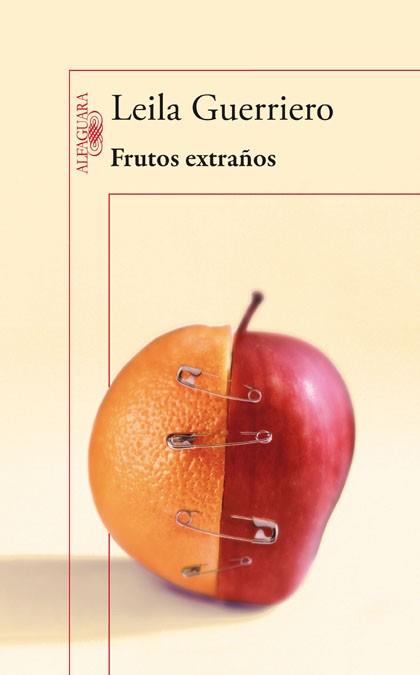 FRUTOS EXTRAÑOS | 9788420403717 | GUERRIERO, LEILA | Llibreria Drac - Llibreria d'Olot | Comprar llibres en català i castellà online