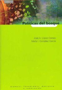 POLITICAS DEL BOSQUE | 9788483233122 | LOPEZ CEREZO, J.A.; M. GONZALEZ GARCIA | Llibreria Drac - Llibreria d'Olot | Comprar llibres en català i castellà online