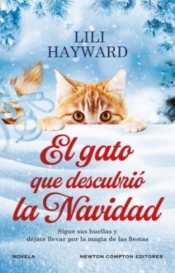 GATO QUE DESCUBRIO LA NAVIDAD, EL | 9788410080621 | HAYWARD, LILI | Llibreria Drac - Llibreria d'Olot | Comprar llibres en català i castellà online