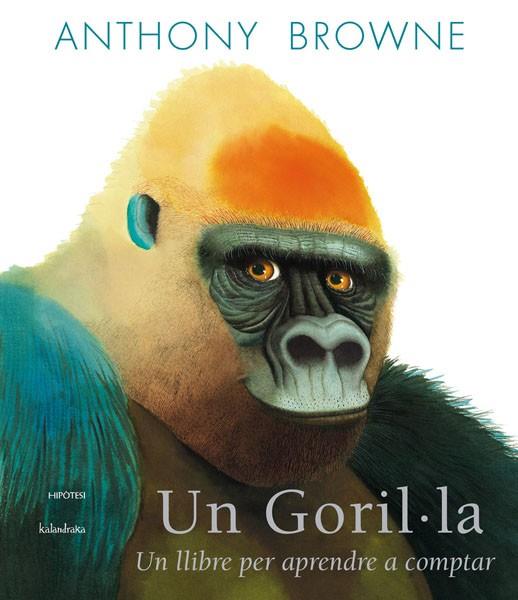 UN GORIL·LA | 9788415170198 | BROWNE, ANTHONY | Llibreria Drac - Librería de Olot | Comprar libros en catalán y castellano online