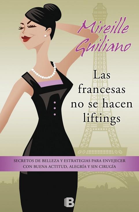 FRANCESAS NO SE HACEN LIFTINGS, LAS | 9788466654814 | GUILIANO, MIREILLE | Llibreria Drac - Librería de Olot | Comprar libros en catalán y castellano online