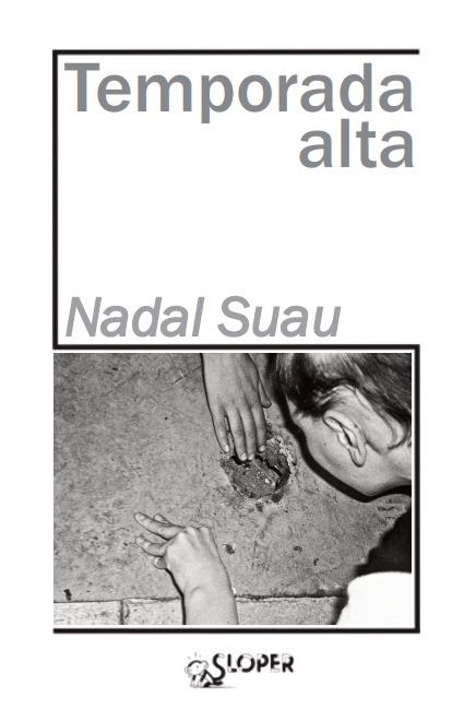 TEMPORADA ALTA | 9788417200237 | NADAL, JOSEP MARIA | Llibreria Drac - Llibreria d'Olot | Comprar llibres en català i castellà online