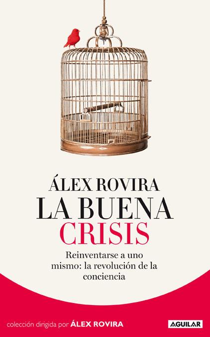 BUENA CRISIS, LA | 9788403012950 | ROVIRA, ALEX | Llibreria Drac - Librería de Olot | Comprar libros en catalán y castellano online