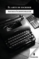 ARTE DE ESCRIBIR, EL | 9788412666557 | SCHOPENHAUER, ARTHUR | Llibreria Drac - Llibreria d'Olot | Comprar llibres en català i castellà online