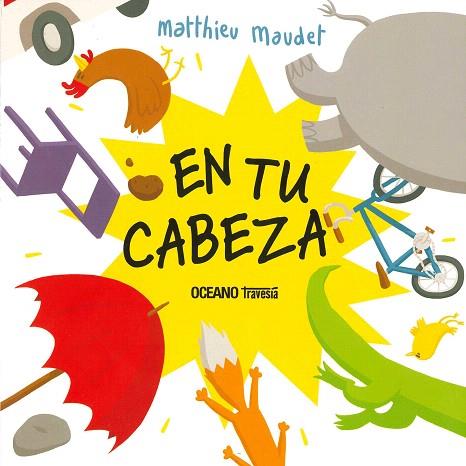 EN TU CABEZA | 9786075574950 | MAUDET, MATTHIEU | Llibreria Drac - Llibreria d'Olot | Comprar llibres en català i castellà online