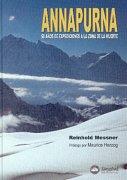 ANNAPURNA, 50 AÑOS DE EXPEDICIONES A LA ZONA DE LA MUERTE | 9788489969650 | MESSNER, REINHOLD | Llibreria Drac - Llibreria d'Olot | Comprar llibres en català i castellà online