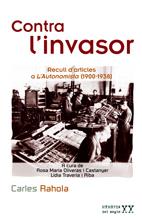 CONTRA L'INVASOR. RECULL ARTICLE A L'AUTONOMISTA | 9788497912884 | RAHOLA, CARLES | Llibreria Drac - Librería de Olot | Comprar libros en catalán y castellano online