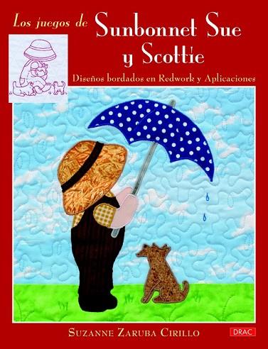 JUEGOS DE SUNBONNET SUE Y SCOTTIE, LOS | 9788498744378 | ZARUBA, SUZANNE | Llibreria Drac - Llibreria d'Olot | Comprar llibres en català i castellà online