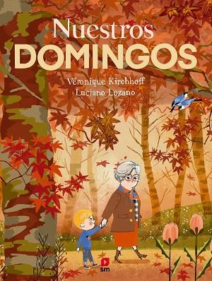 NUESTROS DOMINGOS | 9788411826488 | KIRCHHOFF, VÉRONIQUE | Llibreria Drac - Llibreria d'Olot | Comprar llibres en català i castellà online