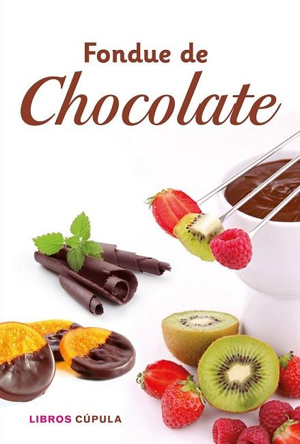 FONDUE DE CHOCOLATE (KIT) | 9788448008192 | AA. VV. | Llibreria Drac - Llibreria d'Olot | Comprar llibres en català i castellà online