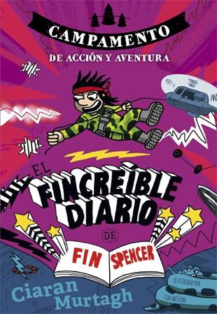 FINCREÍBLE DIARIO DE FIN SPENCER 3, EL | 9788424659950 | MURTAGH, CIARAN | Llibreria Drac - Llibreria d'Olot | Comprar llibres en català i castellà online