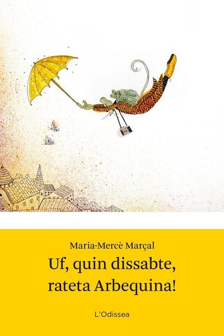 UF QUIN DISSABTE RATETA ARBEQUINA | 9788499328942 | MARÇAL, MARIA-MERCE | Llibreria Drac - Librería de Olot | Comprar libros en catalán y castellano online