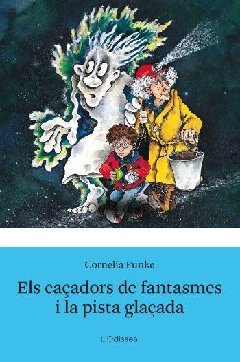 CAÇADORS DE FANTASMES I LA PISTA GLAÇADA, ELS | 9788492671304 | FUNKE, CORNELIA | Llibreria Drac - Llibreria d'Olot | Comprar llibres en català i castellà online