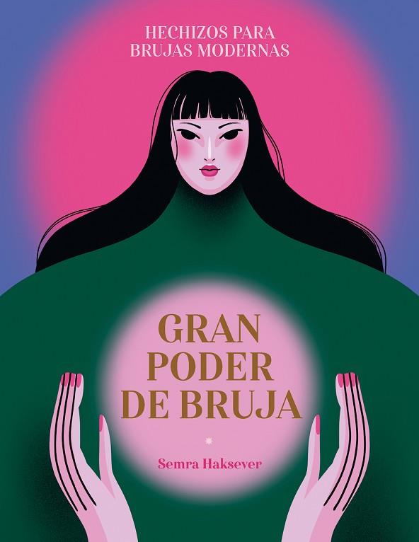 GRAN PODER DE BRUJA | 9788419043375 | HAKSEVER, SEMRA | Llibreria Drac - Llibreria d'Olot | Comprar llibres en català i castellà online