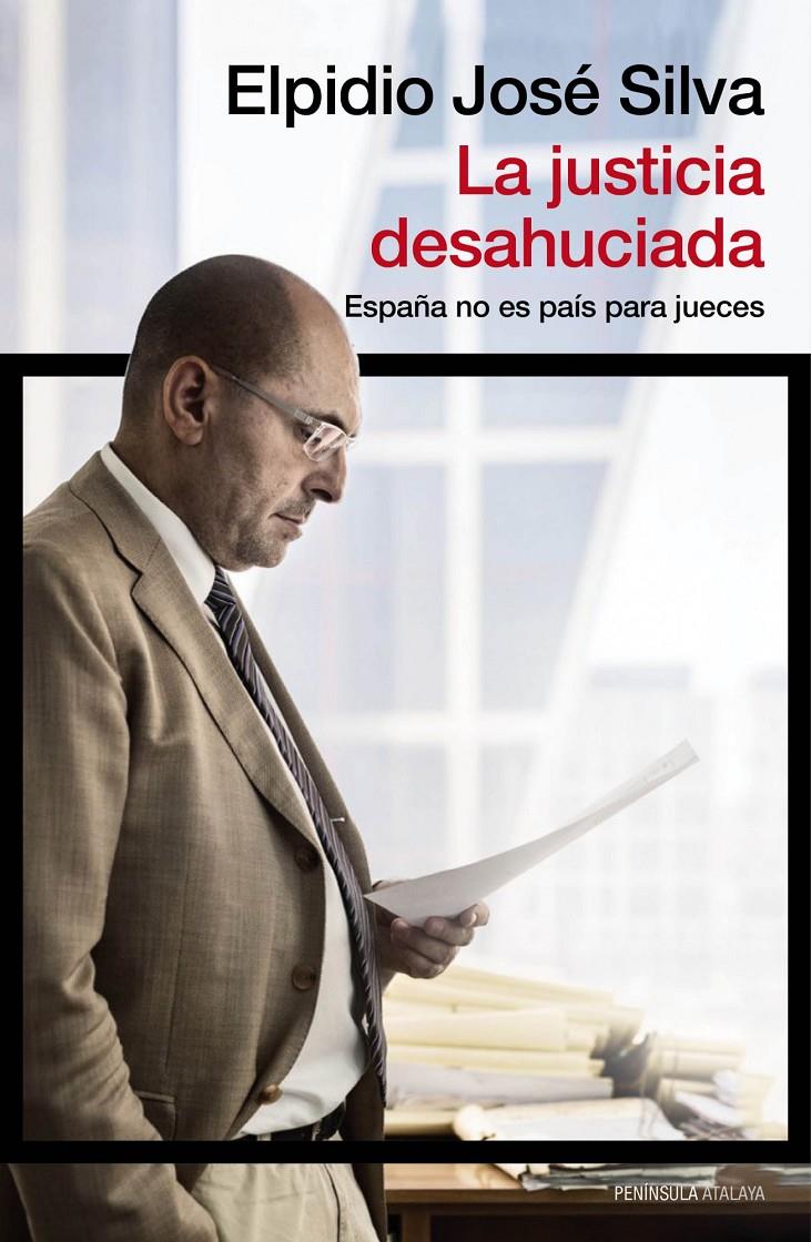 JUSTICIA DESHAUCIADA, LA | 9788499422831 | SILVA, ELPIDIO JOSE | Llibreria Drac - Llibreria d'Olot | Comprar llibres en català i castellà online