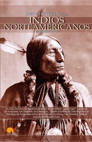 BREVE HISTORIA DE LOS INDIOS NORTEAMERICANOS | 9788497635851 | DOVAL, GREGORIO | Llibreria Drac - Librería de Olot | Comprar libros en catalán y castellano online